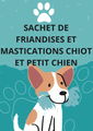 Sachet de friandises et mastication