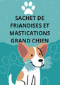 Sachet de friandises et mastication
